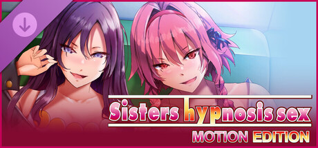 姉妹X催眠 MOTION EDITION