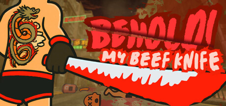 Behold! My Beef Knife