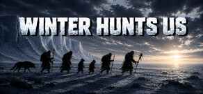 Winter Hunts Us