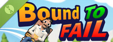 Bound To Fail Demo