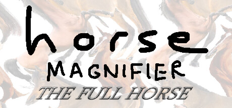 Arte de Horse Magnifier: The Full Horse
