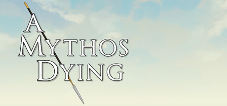 A Mythos Dying [beta]