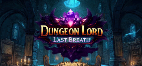 Dungeon Lord: Last Breath