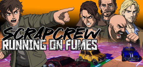 ScrapCrew: Running on Fumes header art