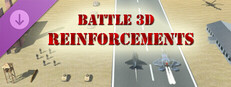 Battle 3D - Strategy game - Reinforcement