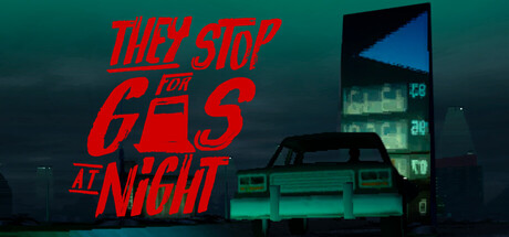 They Stop for Gas at Night