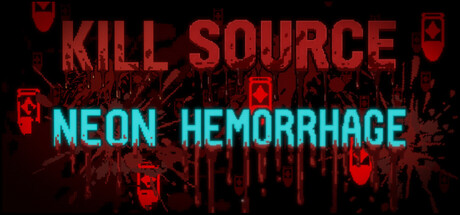 Kill Source: Neon Hemorrhage