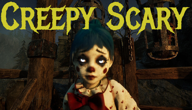 Creepy Scary