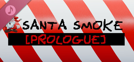 Santa Smoke: Prologue Soundtrack