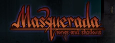 Masquerada: Songs and Shadows