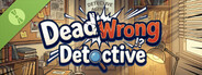 Dead Wrong Detective　Demo