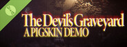 The Devil's Graveyard: A PIGSKIN Demo