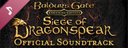 Baldur's Gate: Siege of Dragonspear Official Soundtrack