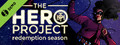 The Hero Project: Redemption Season Demo