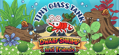 Tiny Glass Tank: Dwarf Shrimp and Friends header art