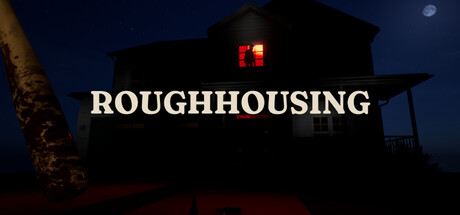 Roughhousing