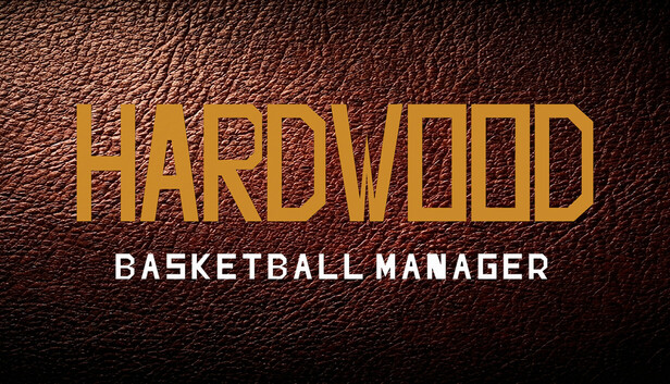 Hardwood Basketball Manager