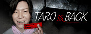 TARO IS BACK