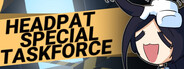 Headpat Special Taskforce