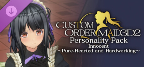 CUSTOM ORDER MAID 3D2 Personality Pack Innocent ~Pure-Hearted and Hardworking~