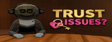 TRUST ISSUES? Banner