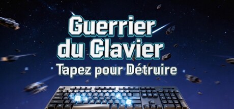 Guerrier du Clavier: Tapez pour Détruire