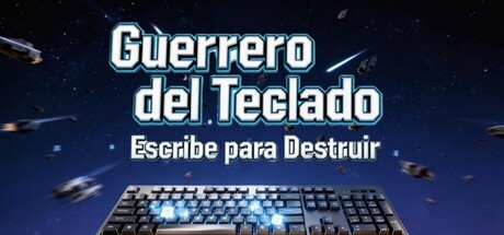 Guerrero del Teclado: Escribe para Destruir
