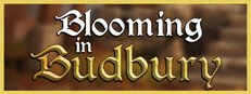 Blooming in Budbury