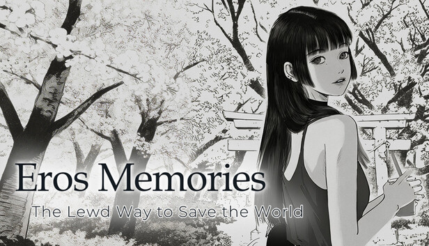 Eros Memories: The Lewd Way to Save the World