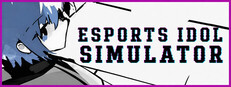 Esports Idol Simulator