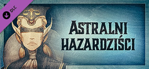 Gremlins, Inc. – Astralni hazardziści