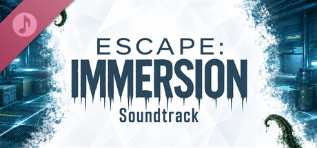 Escape: Immersion Soundtrack