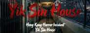Hong Kong Horror Incident: Yik Sin House