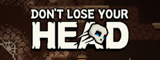 Don't Lose Your Head