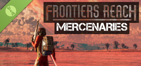Frontiers Reach : Mercenaries Demo