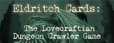 Eldritch Cards: The Lovecraftian Dungeon Crawler Game Banner