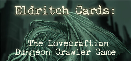 Eldritch Cards: The Lovecraftian Dungeon Crawler Game