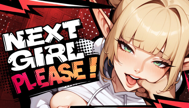 Next Girl, Please 🎬