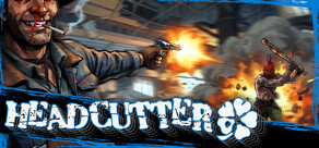HEADCUTTER