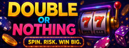 Double or Nothing