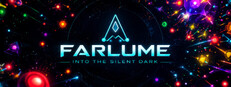 FARLUME: Into the Silent Dark
