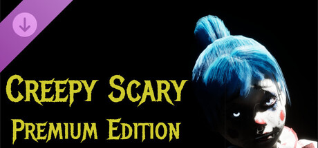Creepy Scary - Premium Edition