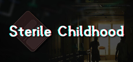 Sterile Childhood