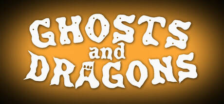 Ghosts and Dragons