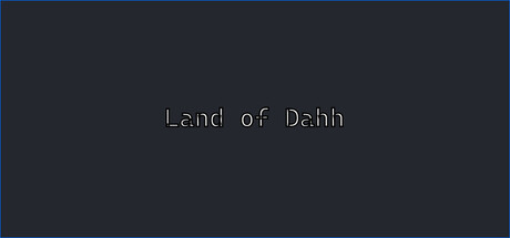 Land of Dahh Playtest