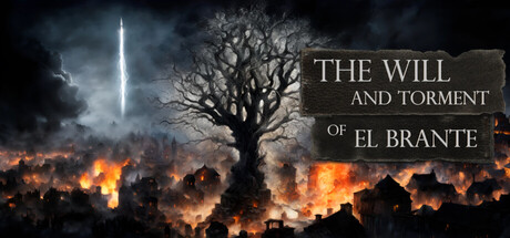 The Will and Torment of El Brante