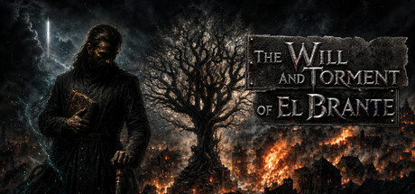 The Will and Torment of El Brante