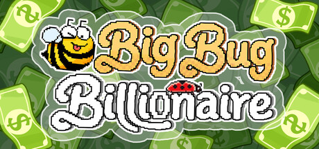 Big Bug Billionaire header art