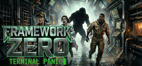 Framework Zero: Terminal Panic