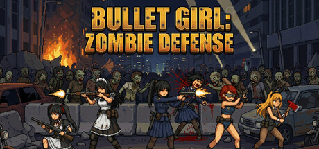 BULLET GIRL：ZOMBIE DEFENSE — Steam game cover